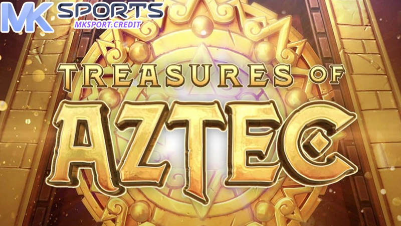 Khám phá thông tin về Slot Kho báu Aztec